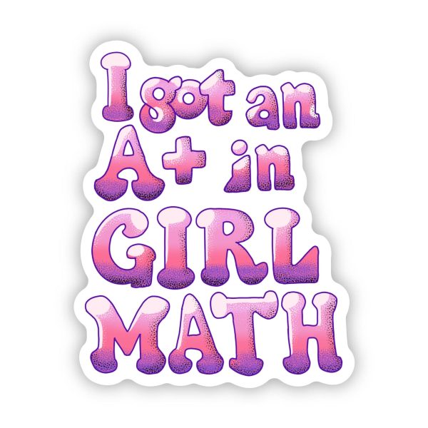 I Got An A+ In Girl Math Text Sticker Cheap